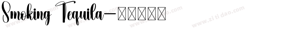 Smoking Tequila字体转换
